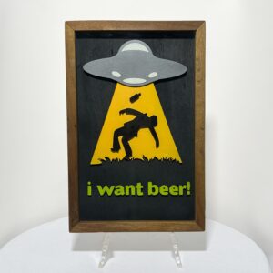 Quadro I Want Beer! - Brilha No Escuro - Hoover 3D Artesanal